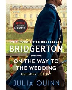 Bridgerton On the Way to the Wedding [TV Tie-in]