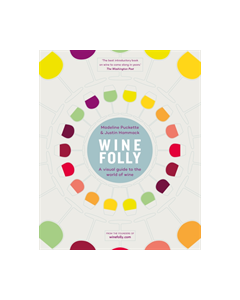 Wine Folly : A Visual Guide to the World of Wine