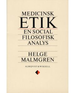 Medicinsk etik - En social filosofisk analys