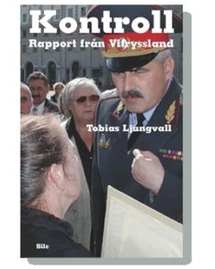 Kontroll : rapport från Vitryssland