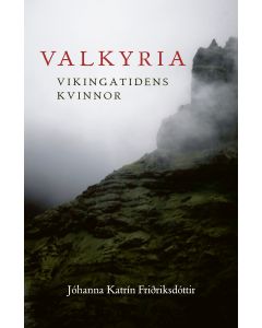 Valkyria : vikingatidens kvinnor