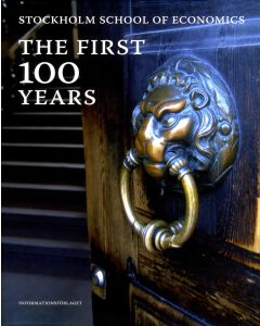 Stockholm school of economics : the first 100 years