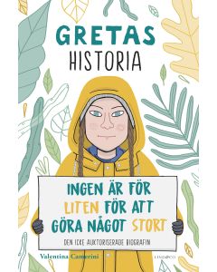 Gretas historia : ingen är för liten för att göra något stort