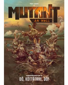 Mutant: År noll. Zonkompendium 4, Dö, köttätare, dö
