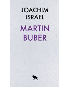 Martin Buber - Dialogfilosof och sionist