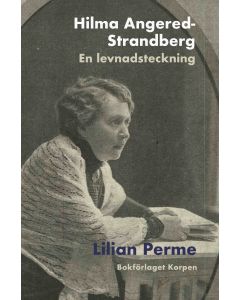 Hilma Angered-Strandberg : en levnadsteckning