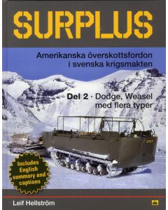 Surplus : amerikanska överskottsfordon i svenska krigsmakten. Del 2, Dodge, Weasel med flera typer