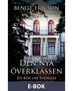 Den nya överklassen - en bok om Sveriges ekonomiska elit, E-bok