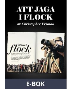 Att jaga i flock - Ett reportage om fågelskådning ur magasinet Filter, E-bok