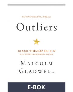 Outliers: 10 000-timmarsregeln och andra framgångsfaktorer, E-bok