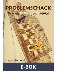 Problemschack - Brädets konst och magi, E-bok