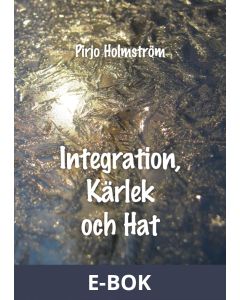 Integration, kärlek och hat, E-bok