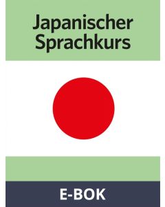 Japanischer Sprachkurs, E-bok