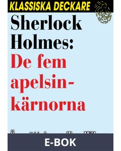 Sherlock Holmes: De fem apelsinkärnorna, E-bok