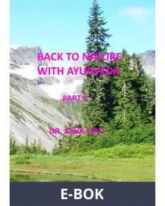 Back to Nature with Ayurveda - part 2, E-bok