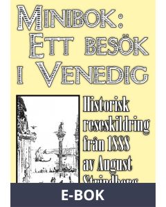 Ett besök i Venedig år 1888 – Minibok med reseskildring , E-bok