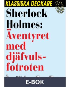 Sherlock Holmes: Äventyret med djäfvulsfotroten, E-bok