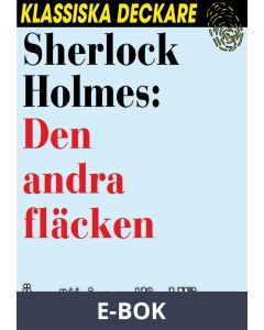 Sherlock Holmes: Den andra fläcken, E-bok