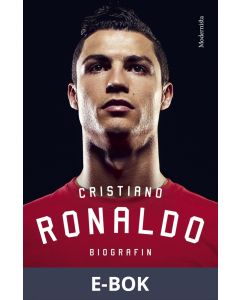 Cristiano Ronaldo: Biografin, E-bok