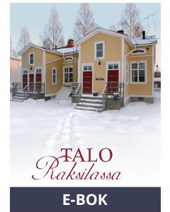 Talo Raksilassa, E-bok