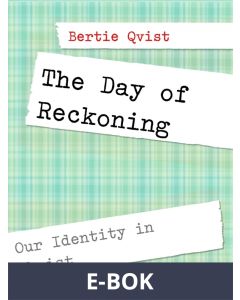 The Day of Reckoning: Our Identity in Christ, E-bok