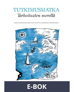 Tutkimusmatka Tarkoitusten merellä: Tarkoituskeskeinen menetelmä nuorten itsemurhien ehkäisemiseksi, E-bok