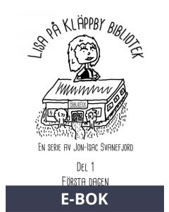 Lisa på Kläppby bibliotek: Del 1 - Första dagen, E-bok