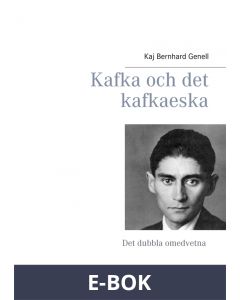 Kafka och det kafkaeska: Det dubbla omedvetna, E-bok