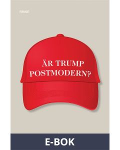 Är Trump postmodern?, E-bok