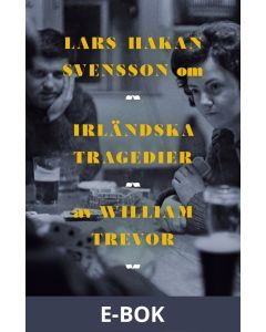 Om Irländska tragedier av William Trevor, E-bok