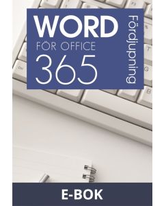 Word för Office 365 Fördjupning, E-bok