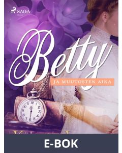 Betty ja muutosten aika, E-bok