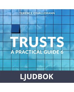 Trusts – A Practical Guide 6, Ljudbok