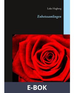 Enhetssamlingen: Loke Hagbergs samlade verk volym I, E-bok