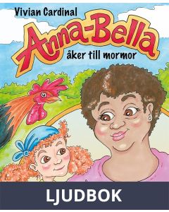 Anna-Bella åker till mormor, Ljudbok