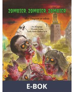 Zombier, zombier, zombier : eller Omgiven av odöda, E-bok