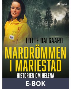 Mardrömmen i Mariestad – Historien om Helena Anderssons försvinnande, E-bok