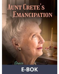 Aunt Crete's Emancipation, E-bok