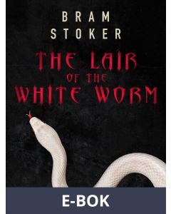 The Lair of the White Worm, E-bok