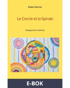 Le Cercle et la Spirale, E-bok
