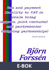 Tax and payment liability to VAT in enkla bolag (approx. joint ventures) and partrederier (shipping partnerships), E-bok