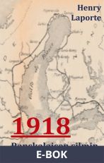 1918 Ranskalaisen Silmin: Pietari-Helsinki-Tampere, E-bok