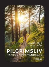 Pilgrimsliv : handbok för vandrare