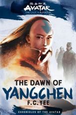 Avatar, The Last Airbender: The Dawn of Yangchen (Chronicles of the Avatar