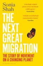 Next Great Migration - The Story of Movement on a Changing Planet