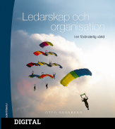 Ledarskap och organisation : i en föränderlig värld - Digitalt klasspaket (Digital produkt)