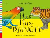 Hux-flux-djungel : kolla vilka knasiga djur!