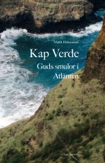 Kap Verde : Guds smulor i Atlanten