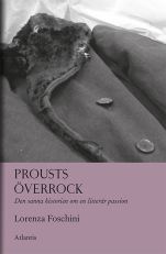 Prousts överrock : Den sanna historien om en litterär passion