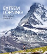 Extrem löpning : ultra, trail och skyrunning